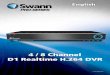 4 / 8 Channel D1 Realtime H.264 DVR · 4 / 8 Channel D1 Realtime H.264 DVR M_4/8_3000H230412E English. English 2 Before You Begin FCC Verification NOTE: This equipment has been tested