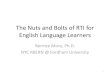 The Nuts and Bolts of RTI for English Language Learners€¦ · another language (elective bilingual) or had to learn a 2nd language in order to survive (circumstantial bilingual)