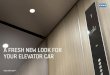 A FRESH NEW LOOK FOR YOUR ELEVATOR CAR · wall materials with novel lighting solutions create a stunning visual effect. Award-winning design ... (KSC D20, KSC D50, AND KSC D60) KSC
