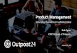 Outpost24 Template Product Management...Product management functions. 7. Customer. Solution. Message • Is the customer aware they have the problem? • Who feels the pain of the