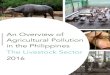 An Overview of - World Bank...poultry in the Philippines, 2015 ..... 14 Table 3: Acidification potential of livestock and poultry for different manure management scenarios, 2014 