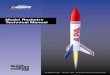Model Rocketry Technical Manual Model Rocketry Tech Manual.pdf · using recovery systems to gently return the model to Earth. When the safety code is followed, model rocketry is an