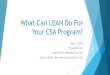 What Can LEAN Do For Your CSA Program? · 2018. 5. 31. · What Can LEAN Do For Your CSA Program? May 1, 2018 Presented by: Julie Payne, Roanoke City CSA Jessica Webb, Roanoke County/Salem