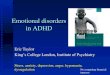 Emotional disorders in ADHD · ‘DMDD’ ADHD stimulants days bipolar II mood stabilisers, antipsychotics weeks bipolar I intensive Bipolar disorder in young people Excessive and