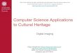to Cultural Heritage Computer Science Applicationsbergamasco/teachingfiles/csa2ch/... · Dynamic Range/Contrast The dynamic range of an imaging system is the ratio of the maximum