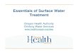 Essentials of Surface Water Treatment Part 1 of 3 · Essentials of Surface Water Treatment ... Operations 5. Reporting Requirements 6. Emerging Issues 7. Resources for Operators
