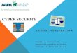 Cyber Security - RDweb... · CYBER SECURITY A LEGAL PERSPECTIVE So, comprehensive federal legislation may contain: • Notification requirements for data breaches • Incentives,