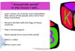 Around the world” In this lesson I will…dim-ag-georgios-lar.schools.ac.cy/.../english/around_the_world_-year4… · “ Around the world” In this lesson I will… • Learn