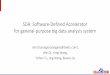 SDA: Software-Defined Accelerator for general-purpose big ...xilinx.eetrend.com/files-eetrend-xilinx/download/201706/...SDA: Software-Defined Accelerator for general-purpose big data