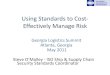 Using Standards to Cost- Effectively Manage Riskdimacs.rutgers.edu/archive/Workshops/Maritime/...•ASIS SPC.1, BS 25999-2, and NFPA 16000 Private Sector Preparedness Voluntary Certification