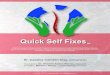 Quick Self Fixes · Chiropractor. Top Advisor, Dr. Shawne Amina Murray, Osteopath Co-Author, Barbara Sharp, Licensed Massage Therapist. Quick Self Fixes ™ ™ This course teaches