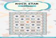 Rock STar - Riley Blake Designs · Rock STar FREE PROJECT SHEET • 888.768.8454 • 468 West Universal Circle Sandy, UT 84070 •