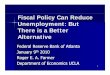 Fiscal Policy Can Reduce Unemployment: ButUnemployment ... · The ConclusionsThe Conclusions IttkkthfIn response to a stock market crash of 20% unemployment is predicted to i b 20%increase