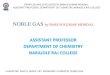 NOBLE GAS by BARUN KUMAR MONDAL · by barun kumar mondal assistant professor department of chemistry narajole raj college compiled and circulated by barun kumar mondal, assistant