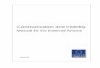 Communication and Visibility ManualCommunication and Visibility Manual for EU External Actions 3 4.3.2 Infrastructure-related Actions 20 4.3.3 Technical Assistance Actions and Studies