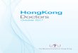 HongKong Doctors October 2017 - MCHK · (a) to produce doctors who are safe and competent practitioners in the practice of medicine (b) to produce doctors who must have patients’
