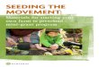 SEEDING THE MOVEMENT · 3 Farm To Preschool | MINI-GRANT TOOLKIT GRANTS LIKE THESE ARE THE NEXT STAGE IN AN EVOLVING MOVEMENT TO ESTABLISH FARM TO PRESCHOOL AS THE NEW NORMAL FOR