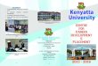 Enablers Kenyatta University Brochure 2013 - 201… · Career Development & Placement 2 013 - 2 016 Enablers • A knowledgeable, caring and committed staff • A visionary Kenyatta