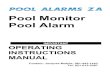 Pool Monitor Pool Alarm - Pool Alarms South Africa ...€¦ · The Pool Monitor is powered by 2 x standard 9-volt alkaline batteries for pool unit atric powernd 220v eleply scup transformer