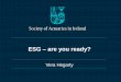 ESG are you ready? - Society of Actuaries in Ireland ESG - are... · 13/09/2017 5 €580 billion of assets under management and advisory 20+ years of experience managing institutional