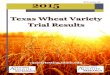 Texas Wheat Variety Trial Resultsvarietytesting.tamu.edu/files/wheat/docs/2015/FINAL WHT PUB.pdf · 28/10/2014  · Top 5 Planted Varieties by Region, 2015 Wheat Survey Data retrieved