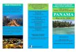 PANAMA - louisville.edulouisville.edu/latinamericanstudies/panama-program/... · Panama Canal and Museum Portobelo and boat trip to Isla Grande Guided tour of Casco Viejo and the