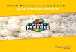 Perth Parrots Floorball Club 2020 Annual Review Parrots FC - Annual Report 2020.pdfWorking collaboratively with LEAP Sports Scotland and Perthshire Pride the club negotiated a prime