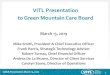 VITL Presentation to Green Mountain Care Board · GMCB Presentation March 13, 2019. 22 Point of Care: Utilization 1,660 2,866 2,270 2,400 1,763 2,428 3,007 0 500 1,000 1,500 2,000