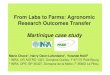 From Labs to Farms: Agronomic Research Outcomes Transfer ... · From Labs to Farms: Agronomic Research Outcomes Transfer Martinique case study Marie Chave 1, Harry Ozier-Lafontaine