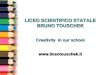 LICEO SCIENTIFICO STATALE BRUNO TOUSCHEK - …web.pietarsaari.fi/comenius/creativity_italy_ppp.pdf · •Etwinning virtual projects: Through the European project «Let’s celebrate