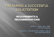 REQUIREMENTS & RECOMMENDATIONSUsed to solicit proposals for purchase of goods or services with the potential of different approaches. Used to solicit proposals to implement a new project