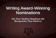 Writing Award -Winning Nominations...Student Employee of the Year award ceremony and reception held in April. • Qualified nominees, two guests of their choice, as well as the nominator