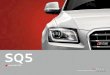 Brochure: Audi 8R SQ5 (September 2012)australiancar.reviews/_pdfs/Audi_SQ5_8R_Brochure_201209.pdfwas launched in 2008, the Q5 body was honoured with the world’s top prize for bodywork,