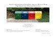 An Evaluation of Public Space Recycling Options for Massachusetts · which all parties recommended seeking a plan to provide recycling opportunities in public spaces such as parks,