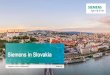 Siemens in Slovakia · •Siemens and Siemens Healthcare in Slovakia employ more than 300 software specialists who develop software for building technologies, industry, transport,