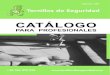 CATÁLOGO · 1 CATÁLOGO PARA PROFESIONALES orT nillos de Seguridad +34 966 476 023  Edición 201