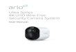 Ultra Series 4K UHD Wire-Free Security Camera System · 2020. 7. 7. · 6 1. Get to Know Your Ultra 2 Camera Your Arlo Ultra 4K Wire-Free Camera delivers the ultimate peace of mind