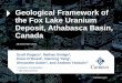 Geological Framework of the Fox Lake Uranium Deposit ... · MFb MFa. Fox Lake Mineralization 31 Geological Framework of the Fox Lake Deposit - Nov 28, 2017 Massive Semi-massive with