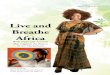 Live and Breathe Africalandlafricanproducts.yolasite.com/resources/clothingandartcatalog 201… · Dress A star-shaped neckline enhances your figure, while the A-line dress shape