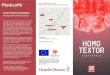HOMO TEXTOR will be a conference rethinking ancient TEXTOR€¦ · ingstandsinfortheinnerconnectionofsocietiesand theirproperrelationtotheworld,todayallpervasivein the idea of the