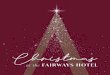 at the FAIRWAYS HOTEL · 2020. 2. 18. · A voucher for the Fairways Hotel, Dundalk is the answer, for colleagues, family & friends. | info@fairwayshotel.ie | +353 42 934 3910 Fairways