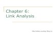 Chapter 6: Link Analysisbrian/course/2008/webmining/presentations/link-analysis.pdfPageRank: the intuitive idea PageRank relies on the democratic nature of the Web by using its vast