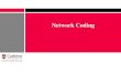SYSC 5801: WSN Protocol Designkunz-pc.sce.carleton.ca/ecnuseminar2015/Session 10 Network Codin… · Packet Forwarding: 4 transmissions to propagate one packet from 1 and 3 to all