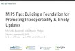 MIPS Tips Building a Foundation for Promoting ......MIPS Tips Webinar Series MIPS Tips: Building a Foundation for Promoting Interoperability & Timely Updates Miranda Burzinski and