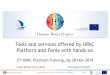 Co-funded by the European Union - Exo · 2nd HPAC Platform Training | 26-28 Nov 2019 | Heidelberg Slide Co-funded by the European Union 1 Tools and services offered by HPAC Platform