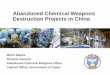 Abandoned Chemical Weapons Destruction Projects in Chinacwd2016.weebly.com/uploads/7/9/...weaponsdestruction_projects_in… · Destruction Projects in China Motoi Satake Director-General