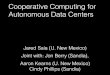 Cooperative Computing for Autonomous Data Centerseliassi.org/WIND16public/saia-wind16.pdf · 2016. 3. 25. · Cooperative Computing for Autonomous Data Centers. Outline Bounding clustering