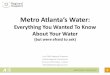 Metro Atlanta’s · PDF file Atlanta region has about 32 days per summer where the temperature reaches at least 90 degrees. Of the areas that are hotter based on this metric, only