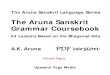 The Aruna Sanskrit Grammar Coursebookupasanayoga.org/Downloads/Aruna_Sanskrit_Bk2_Grammar_Courseb… · The Aruna Sanskrit Language Series The Aruna Sanskrit Grammar Coursebook 64