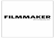 2014 Media Kit - Filmmaker€¦ · simply report on it, we work within it, and our proven track record of identifying the next great pool of talented filmmakers and filmmaking trends